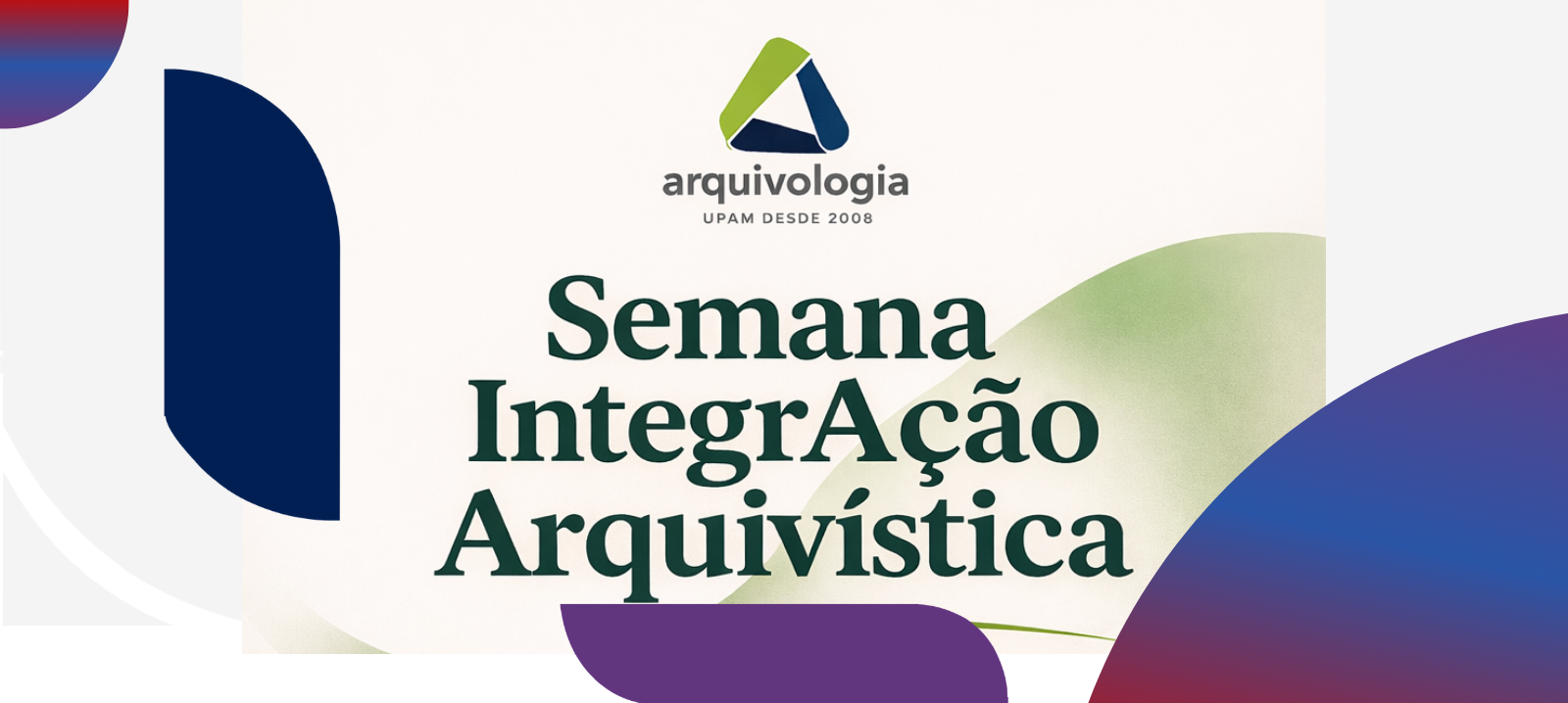 Semana de Integração arquivística na FIC